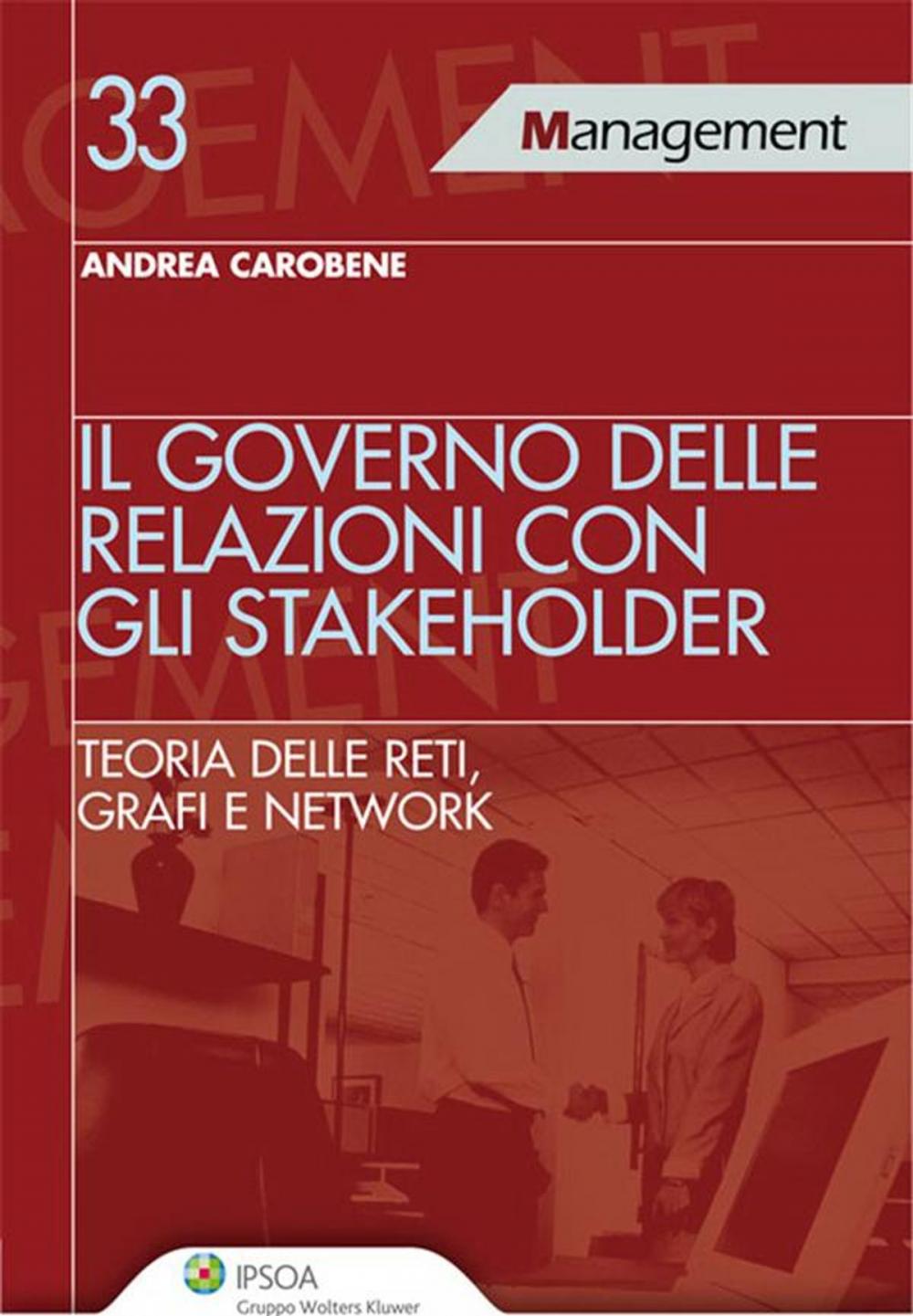 Big bigCover of Il governo delle relazioni con gli stakeholder