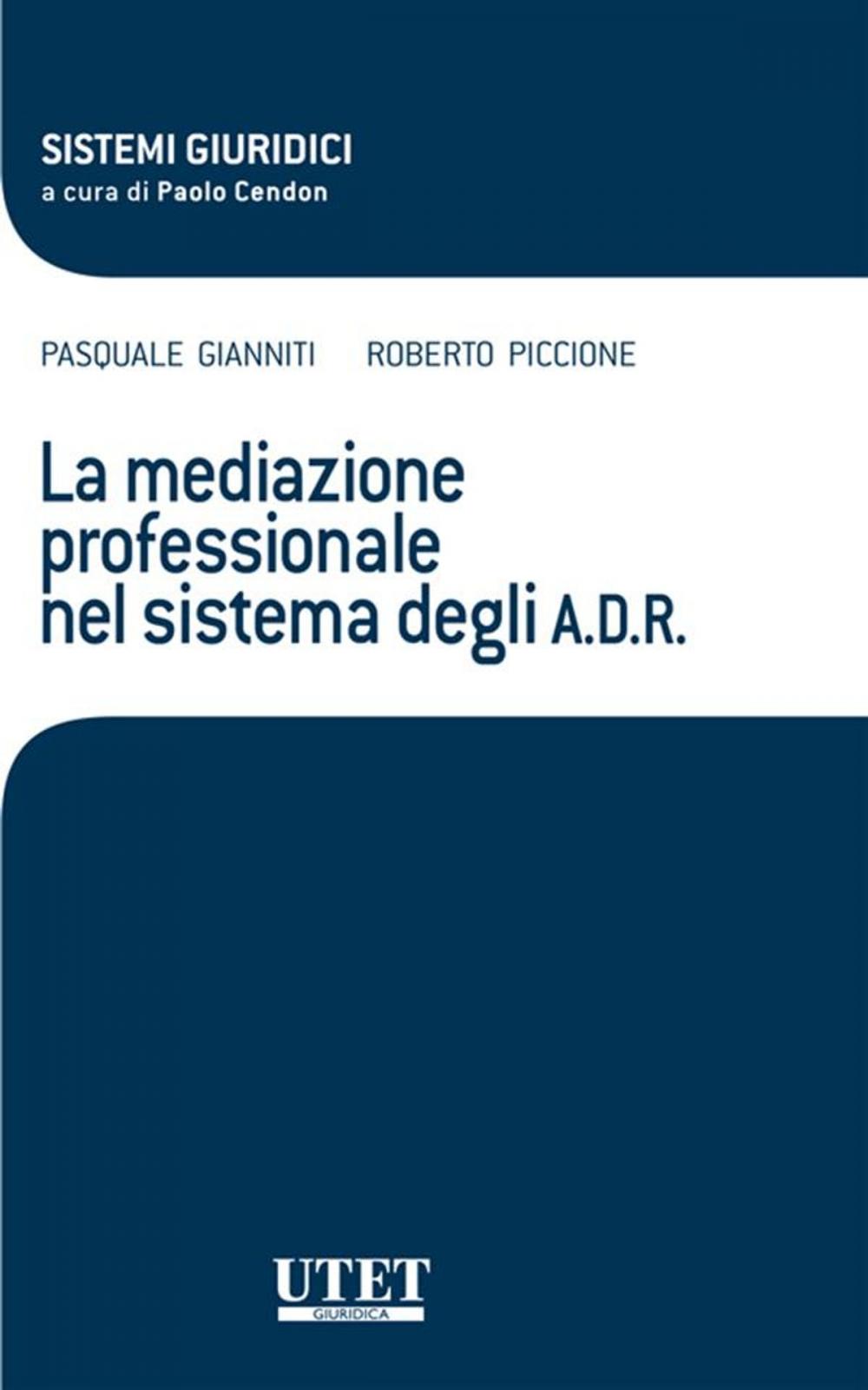 Big bigCover of La mediazione professionale nel sistema degli A.D.R.