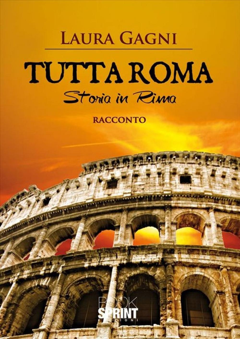 Big bigCover of Tutta roma storia in rima