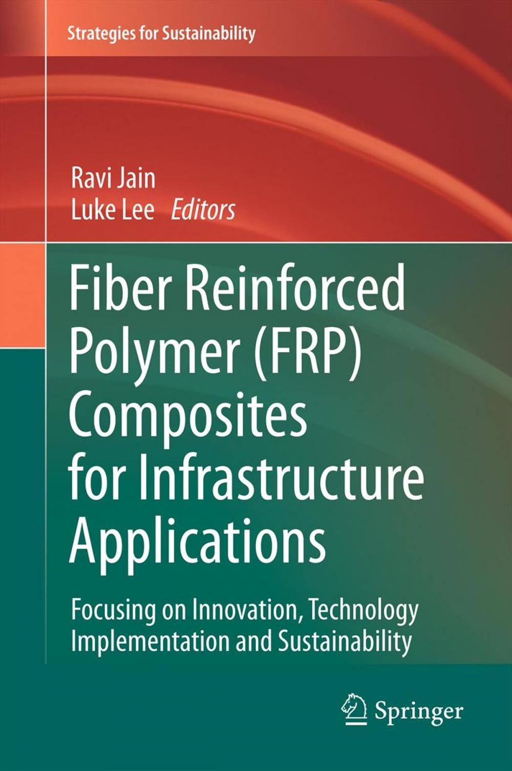 Big bigCover of Fiber Reinforced Polymer (FRP) Composites for Infrastructure Applications