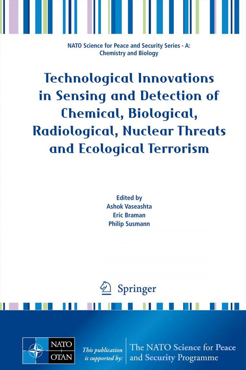 Big bigCover of Technological Innovations in Sensing and Detection of Chemical, Biological, Radiological, Nuclear Threats and Ecological Terrorism