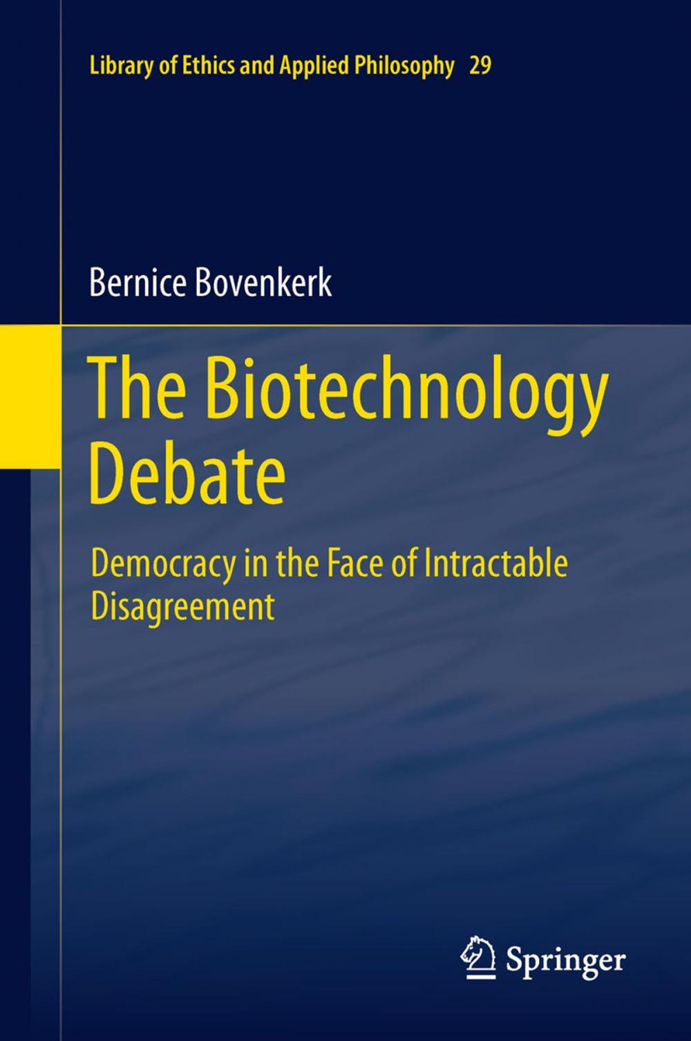 Big bigCover of The Biotechnology Debate