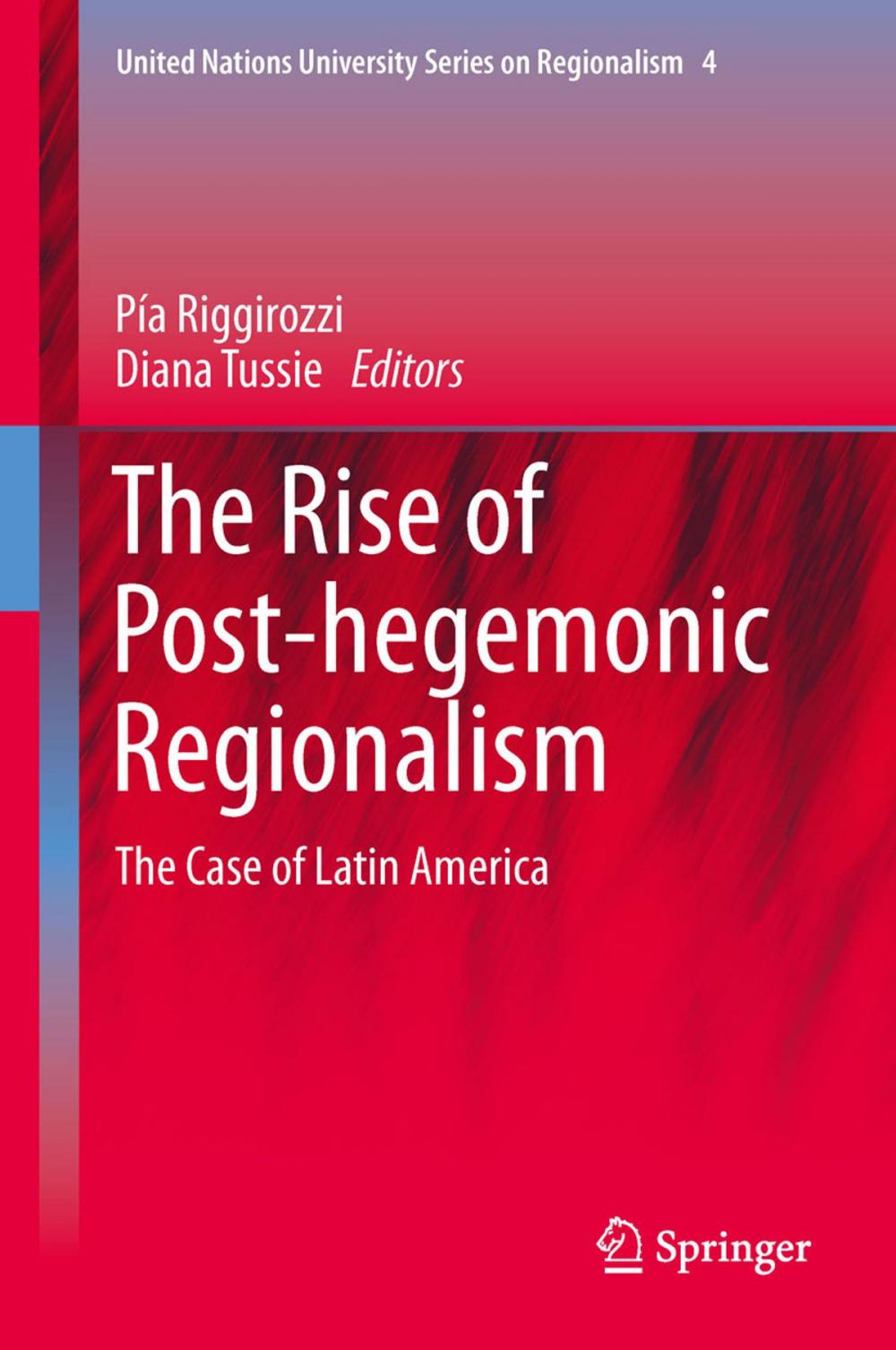 Big bigCover of The Rise of Post-Hegemonic Regionalism