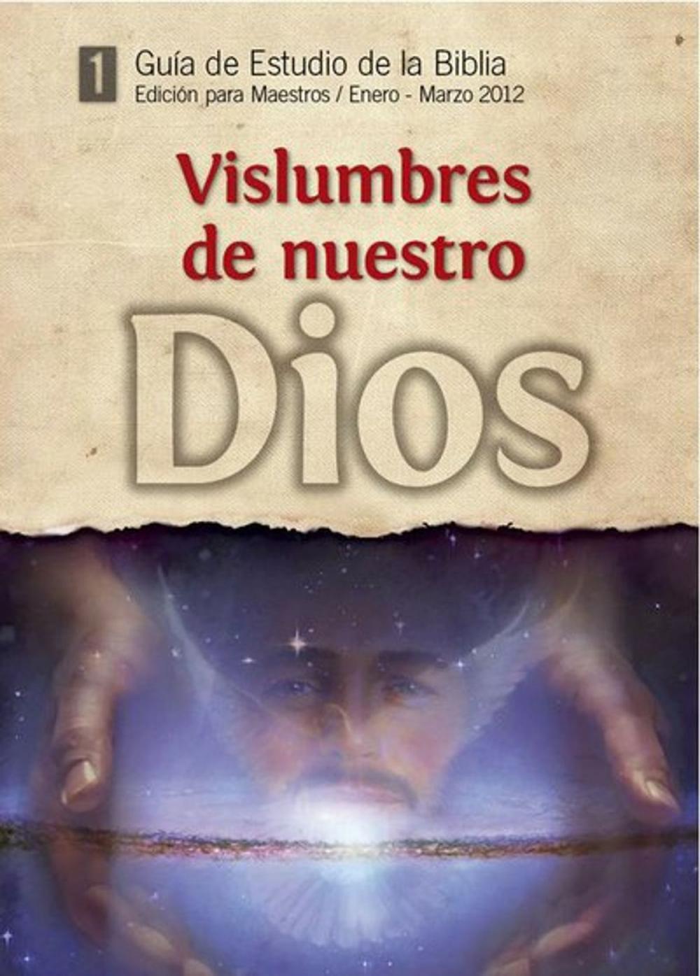 Big bigCover of Guía de estudio de la Biblia. Edición para Maestros / Enero - Marzo 2012