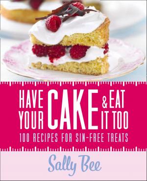 bigCover of the book Have Your Cake and Eat it Too by 