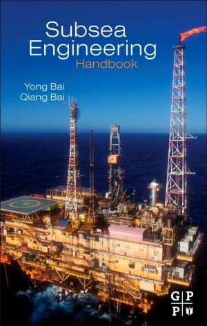 Cover of the book Subsea Engineering Handbook by Damon P. Coppola, Jane A. Bullock, George D. Haddow