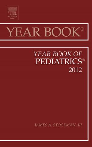 Cover of the book Year Book of Pediatrics 2012 - E-Book by Michael E. Groher, PhD, Michael A. Crary, PhD F-ASHA