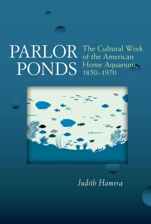 Cover of the book Parlor Ponds by Jun Fu