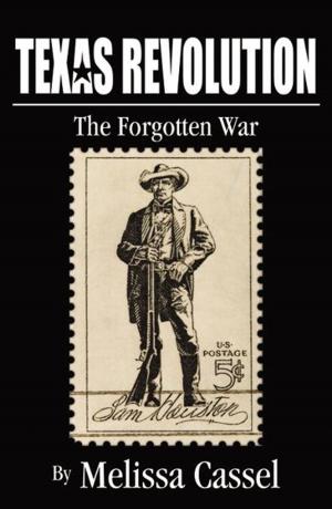 Book cover of Texas Revolution: The Forgotten War