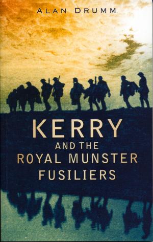 Cover of the book Kerry and the Royal Munster Fusiliers by Marc Alexander, Paul Abrahams