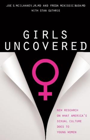 Cover of the book Girls Uncovered by Linda Lee Chaikin