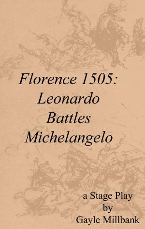 Book cover of Florence 1505: Leonardo Battles Michelangelo