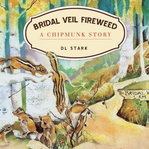 Cover of the book Bridal Veil Fireweed by Sarah Hansel
