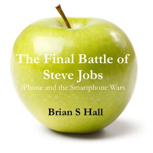 Cover of The Final Battle of Steve Jobs