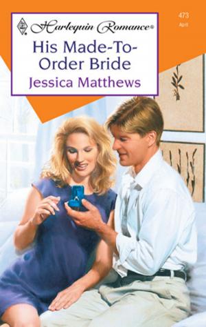 Cover of the book HIS MADE-TO-ORDER BRIDE by Catherine Tinley