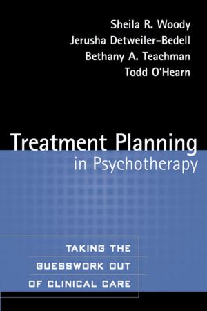 Cover of the book Treatment Planning in Psychotherapy by Deborah Roth Ledley, PhD, Brian P. Marx, PhD, Richard G. Heimberg, PhD