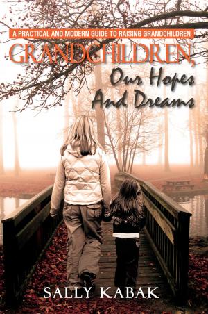 Cover of the book Grandchildren, Our Hopes and Dreams by Dr. Abdulmonem Nasser
