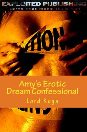 Cover of the book Amy's Erotic Dream Confessional by Michael Meadows