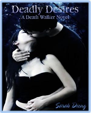 Cover of Deadly Desires (A Death Walker Novel-Book Two)