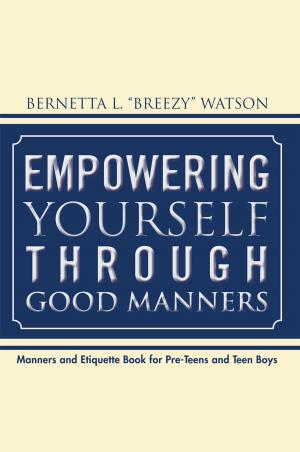Book cover of Empowering Yourself Through Good Manners