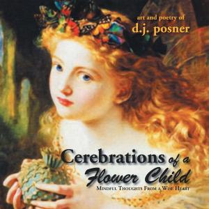 Cover of the book Cerebrations of a Flower Child by R. M. Dolin