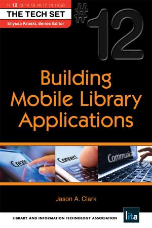 Book cover of Building Mobile Library Applications: (THE TECH SET® #12)