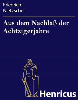 Book cover of Aus dem Nachlaß der Achtzigerjahre