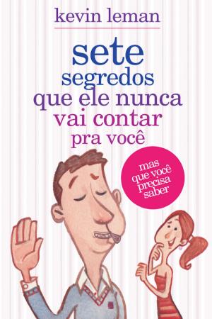 Cover of the book Sete segredos que ele nunca vai contar pra você by Jilton Moraes