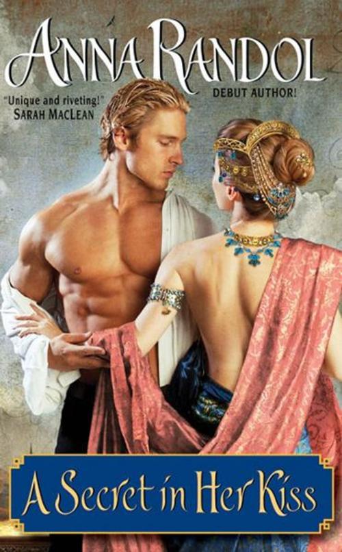 Cover of the book A Secret in Her Kiss by Anna Randol, Avon