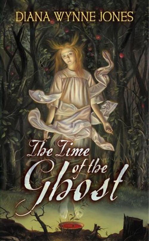 Cover of the book The Time of the Ghost by Diana Wynne Jones, Greenwillow Books