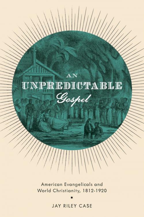 Cover of the book An Unpredictable Gospel by Jay Riley Case, Oxford University Press