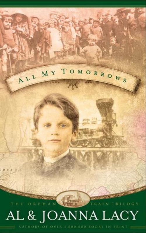 Cover of the book All My Tomorrows by Al Lacy, Joanna Lacy, The Crown Publishing Group