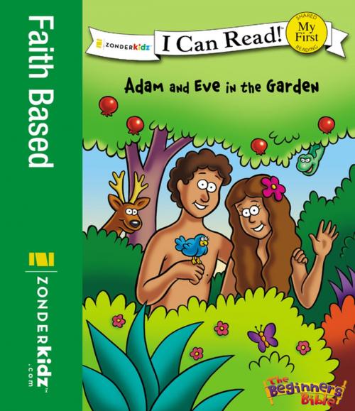Cover of the book The Beginner's Bible Adam and Eve in the Garden by Zondervan, Zonderkidz