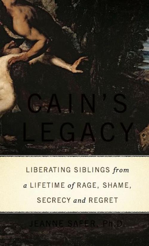 Cover of the book Cain's Legacy by Jeanne Safer, Basic Books