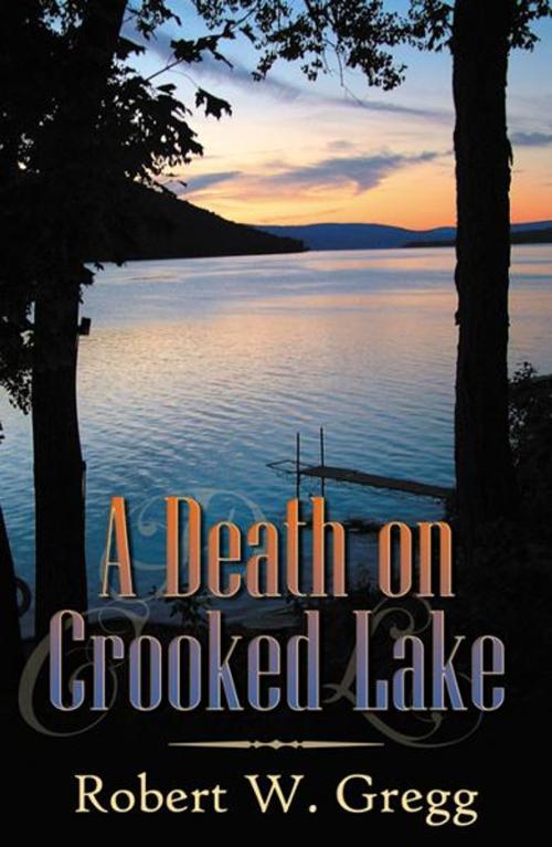 Cover of the book A Death on Crooked Lane by Robert W. Gregg, Infinity Publishing