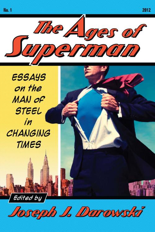 Cover of the book The Ages of Superman by , McFarland & Company, Inc., Publishers