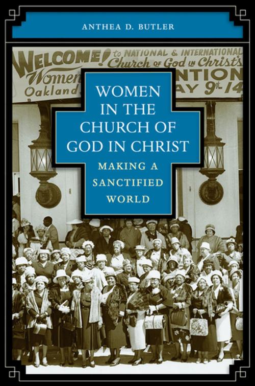 Cover of the book Women in the Church of God in Christ by Anthea D. Butler, The University of North Carolina Press