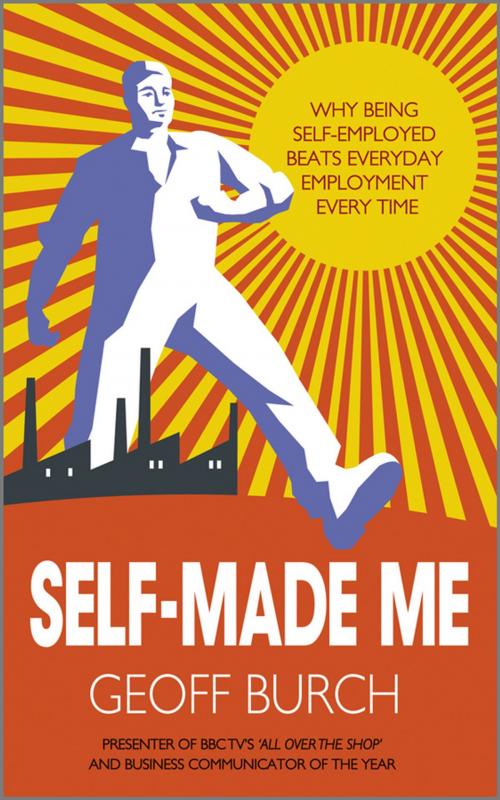 Cover of the book Self Made Me by Geoff Burch, Wiley