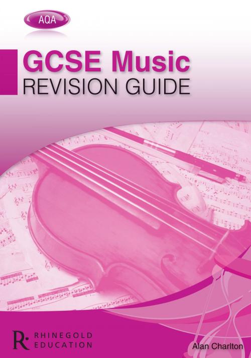 Cover of the book AQA GCSE Music Revision Guide by Alan Charlton, Music Sales Limited