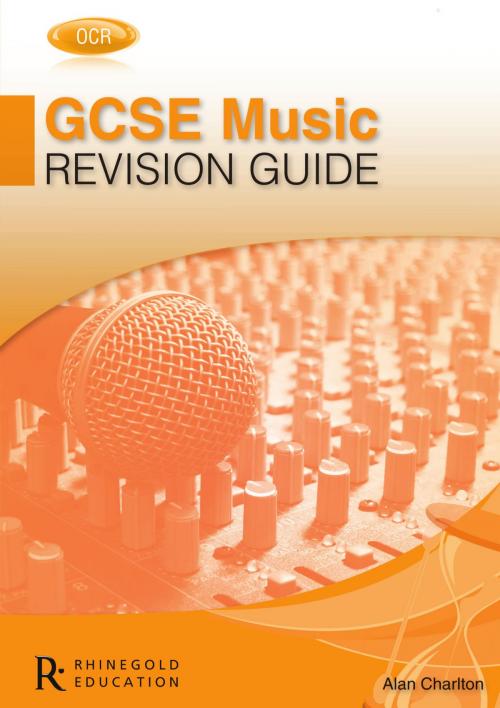 Cover of the book OCR GCSE Music Revision Guide by Alan Charlton, Music Sales Limited