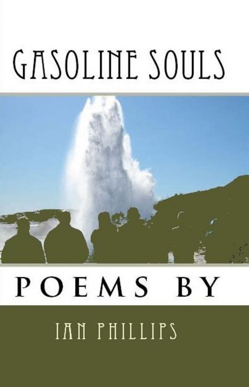 Cover of the book Gasoline Souls by Ian Phillips, Ian Phillips