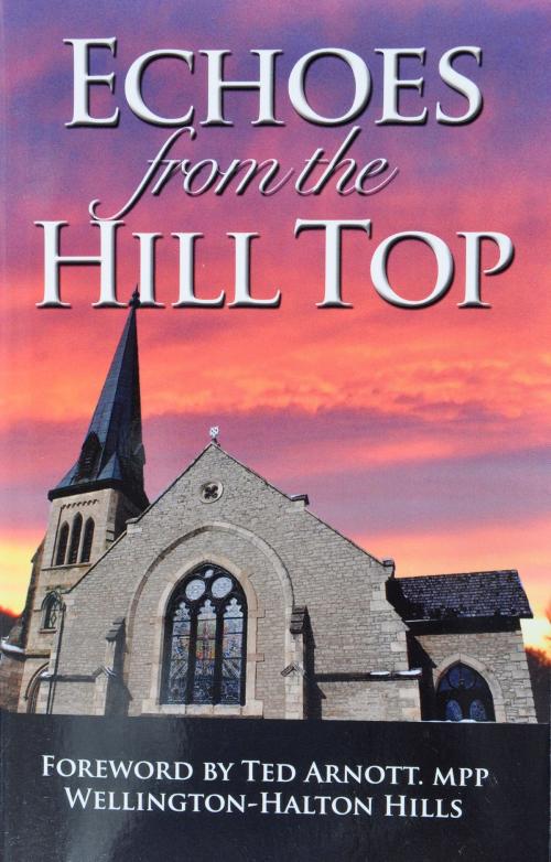 Cover of the book Echoes from the Hill Top by Ray Wiseman, Ray Wiseman