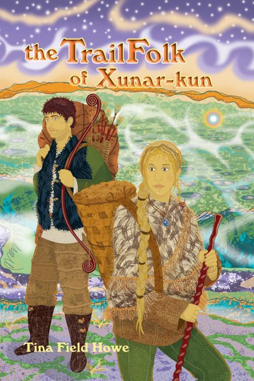 Cover of the book The TrailFolk of Xunar-kun, Book Two in the Tellings of Xunar-kun Series by Tina Field Howe, Tina Field Howe
