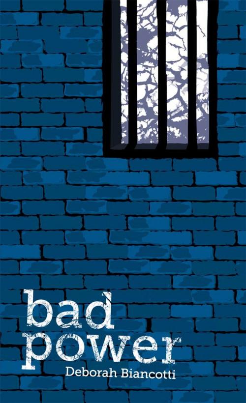 Cover of the book Bad Power by Deborah Biancotti, Twelfth Planet Press