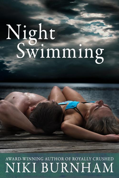 Cover of the book Night Swimming by Niki Burnham, Summer Road Press