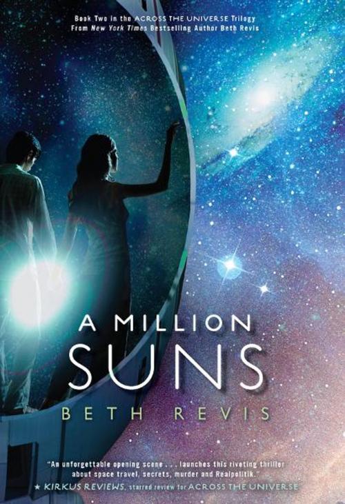 Cover of the book A Million Suns by Beth Revis, Penguin Young Readers Group