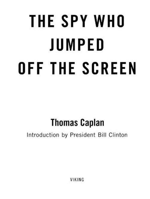 Cover of the book The Spy Who Jumped Off the Screen by Thomas Caplan, Penguin Publishing Group