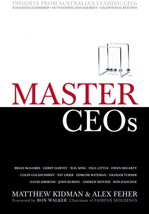 Cover of the book Master CEOs by Matthew Kidman, Alex Feher, Wiley