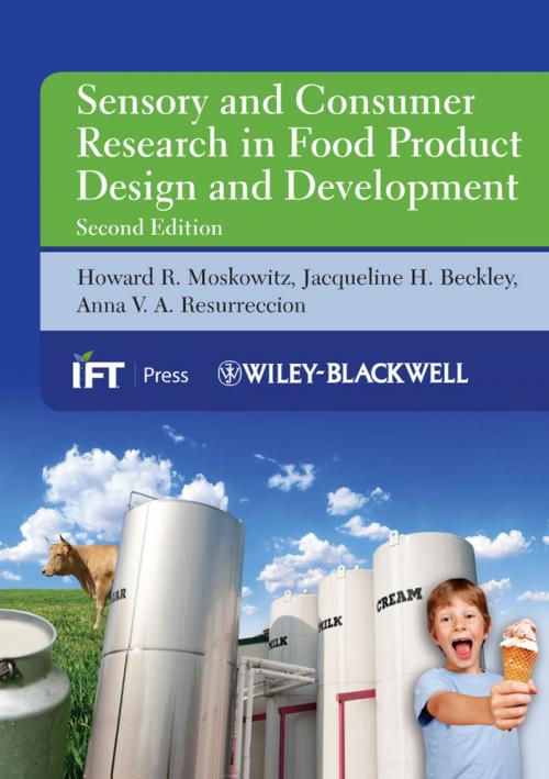 Cover of the book Sensory and Consumer Research in Food Product Design and Development by Howard R. Moskowitz, Jacqueline H. Beckley, Anna V. A. Resurreccion, Wiley