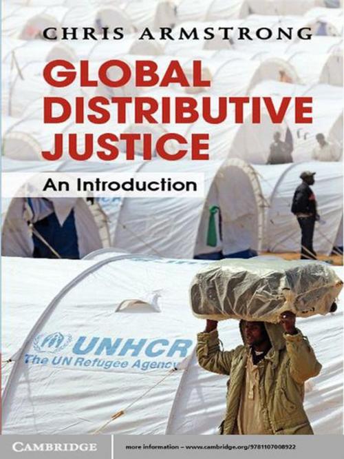 Cover of the book Global Distributive Justice by Chris Armstrong, Cambridge University Press